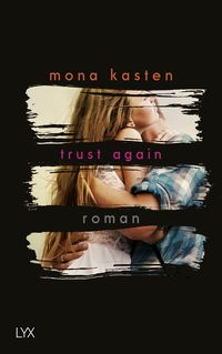 Trust Again / Again Bd.2 von Mona Kasten