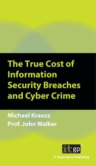 Produktbild: True Cost of Information Security Breaches and Cyber Crime