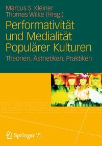 Produktbild: Performativit&auml;t und Medialit&auml;t Popul&auml;rer Kulturen