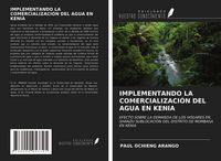 Produktbild: Implementando La Comercializaci&oacute;n Del Agua En Kenia