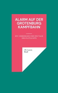 Produktbild: Alarm auf der Grotenburg Kampfbahn