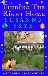 Produktbild: Finding the Right Home (A Zoe and Bliss Adventure, #2)