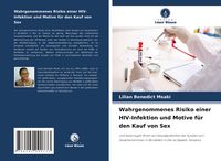 Produktbild: Wahrgenommenes Risiko einer HIV-Infektion und Motive f&uuml;r den Kauf von Sex