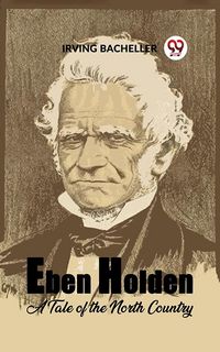 Produktbild: Eben Holden A Tale of the North Country