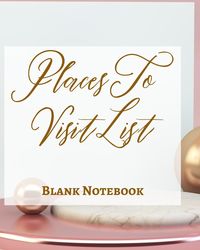 Produktbild: Places To Visit List - Blank Notebook - Write It Down - Pastel Rose Pink Gold Luxury Delicate Abstract Modern Minimal