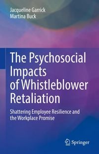 Produktbild: The Psychosocial Impacts of Whistleblower Retaliation