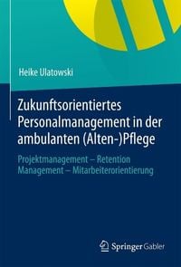 Produktbild: Zukunftsorientiertes Personalmanagement in der ambulanten (Alten-)Pflege
