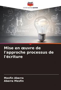 Produktbild: Mise en &iquest;uvre de l'approche processus de l'&eacute;criture