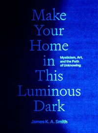 Produktbild: Make Your Home in This Luminous Dark