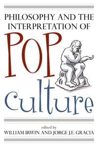 Produktbild: Philosophy and the Interpretation of Pop Culture