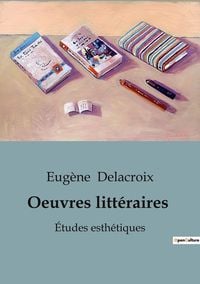 Produktbild: Oeuvres litt&eacute;raires