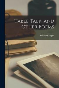 Produktbild: Table Talk, and Other Poems