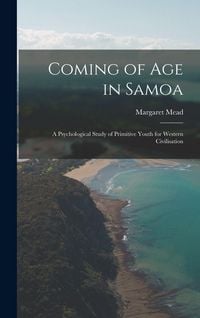 Produktbild: Coming of age in Samoa; a Psychological Study of Primitive Youth for Western Civilisation