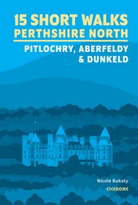 Produktbild: 15 Short Walks in Perthshire North - Pitlochry, Aberfeldy and Dunkeld