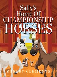 Produktbild: Sally's Home of Championship Horses