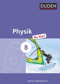 Bild vom Artikel Physik Na klar! 8. Schuljahr. Schülerbuch Mittelschule Sachsen vom Autor Lothar Meyer