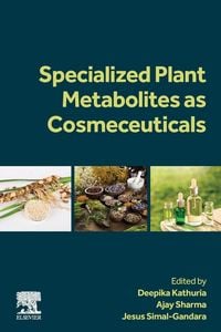 Produktbild: Specialized Plant Metabolites as Cosmeceuticals