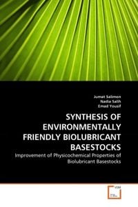 Produktbild: Salimon, J: SYNTHESIS OF ENVIRONMENTALLY FRIENDLY BIOLUBRICA
