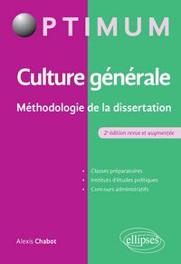 Produktbild: Culture g&eacute;n&eacute;rale - M&eacute;thodologie de la dissertation - 2e &eacute;dition revue et augment&eacute;e