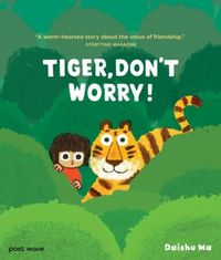 Produktbild: Tiger, Don't Worry!