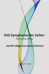Produktbild: SOZ - Symphonie der Zellen