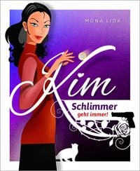 Produktbild: Kim - Schlimmer geht immer