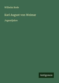 Produktbild: Karl August von Weimar