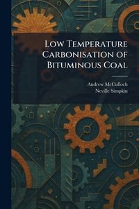 Produktbild: Low Temperature Carbonisation of Bituminous Coal