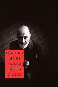 Produktbild: Charles Ives and the Classical Tradition