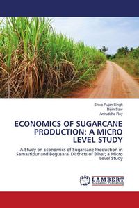 Produktbild: Economics Of Sugarcane Production: a Micro Level Study