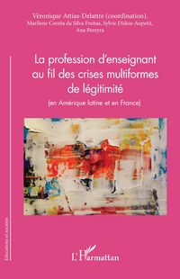 Produktbild: La profession d'enseignant au fil des crises multiformes de l&eacute;gitimit&eacute;