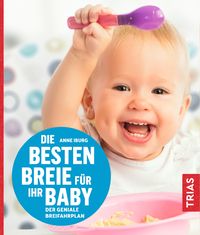 Produktbild: Die besten Breie f&uuml;r Ihr Baby