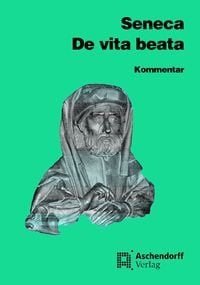 Produktbild: Seneca: De vita beata/Kommentar