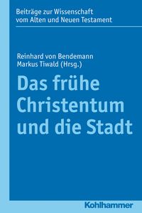 Produktbild: Das fr&uuml;he Christentum und die Stadt