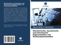 Produktbild: Mechanische, dynamische und thermische Eigenschaften von Verbundwerkstoffen