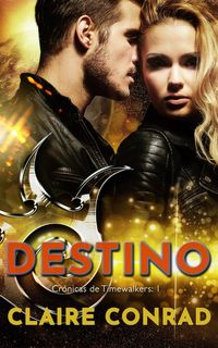 Produktbild: Destino (Cr&oacute;nicas de Timewalkers, #1)