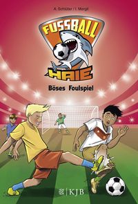 Produktbild: B&ouml;ses Foulspiel / Fu&szlig;ball-Haie Band 8