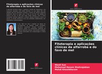 Produktbild: Fitoterapia e aplica&ccedil;&otilde;es cl&iacute;nicas da alfarroba e do favo de mel