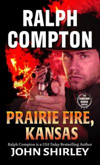 Produktbild: Shirley, J: Ralph Compton Prairie Fire, Kansas