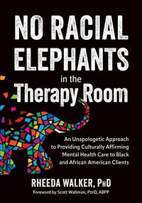 Produktbild: No Racial Elephants in the Therapy Room