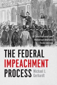 Produktbild: Gerhardt, M: The Federal Impeachment Process