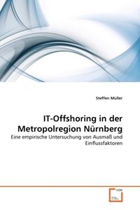 Produktbild: M&uuml;ller, S: IT-Offshoring in der Metropolregion N&uuml;rnberg