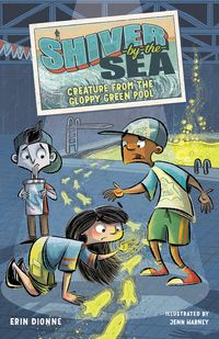 Produktbild: Dionne, E: Shiver-By-The-Sea 3: Creature from the Gloppy Gre