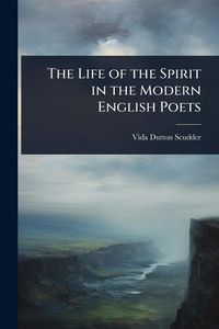 Produktbild: The Life of the Spirit in the Modern English Poets