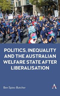 Produktbild: Politics, Inequality and the Australian Welfare State After Liberalisation