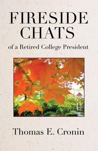 Produktbild: Fireside Chats of a Retired College President