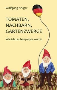 Produktbild: Tomaten, Nachbarn, Gartenzwerge