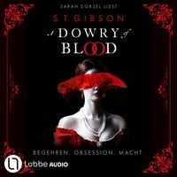 Produktbild: A Dowry of Blood - Begehren. Obsession. Macht.