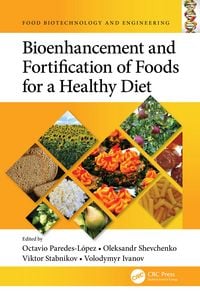 Produktbild: Bioenhancement and Fortification of Foods for a Healthy Diet