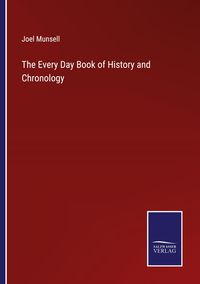 Produktbild: The Every Day Book of History and Chronology